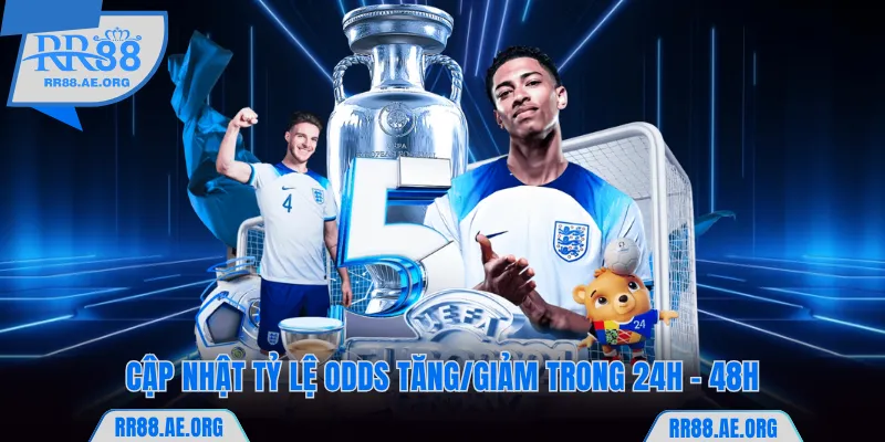 Kinh Nghiệm Soi Kèo RR88 Chắc Thắng 99% Dành Riêng Cho Newbie 6 Cập nhật tỷ lệ odds tăng/giảm trong 24h - 48h tại RR88