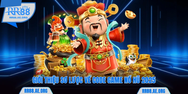 Code Game Nổ Hũ 2025 Siêu Giá Trị Tăng Liên Tục Tại RR88 5 Sơ lược về code game nổ hũ 2025 tại RR88