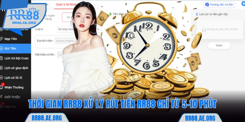 Thời gian RR88 xử lý rút tiền chỉ từ 5-10 phút